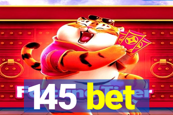 145 bet